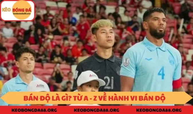 Bán độ là gì